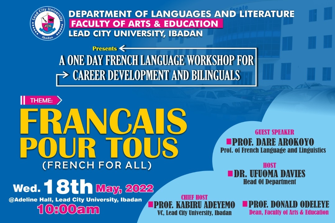 LeadcityIB's tweet photo. The Department of languages and literatures.
Faculty of Education and Arts Lead City University, Ibadan presents “A one day French Language workshop for career and development and Bilinguals” https://t.co/tysrWuDdhi
