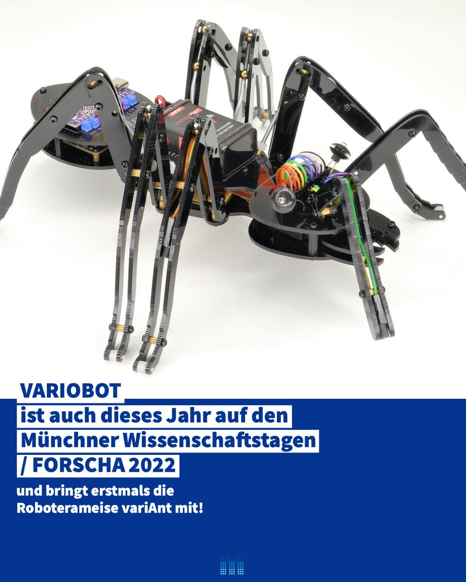 forscha's tweet photo. 🤖 Erlebt sensorgesteuerte Roboter mit verblüffenden Funktionen! Auf die #münchnerwissenschaftstage / #FORSCHA22 bringt @VARIOBOT erstmals ihre krabbelnde Roboterameise variAnt als frei programmierbaren Bausatz mit.
#mwt22 #forscha #iibk #variobot #variant #roboter #machMINT https://t.co/Tt40xShxJ3