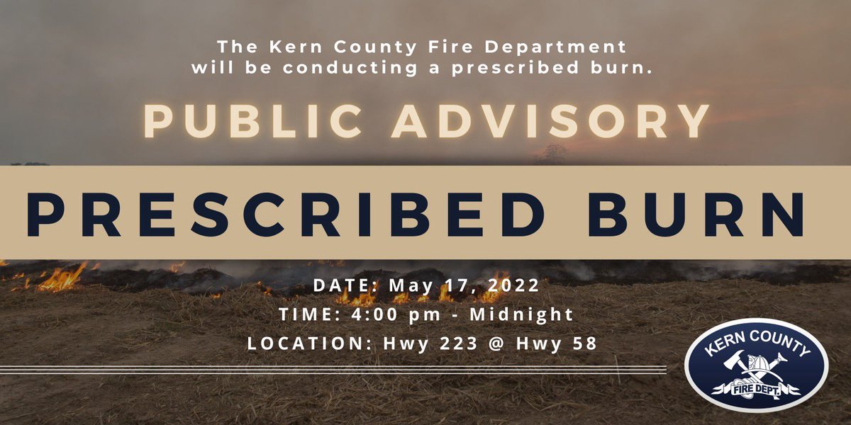 kerncountyfire's tweet image. Prescribed Burn Reminder #kerncountyfiredepartment