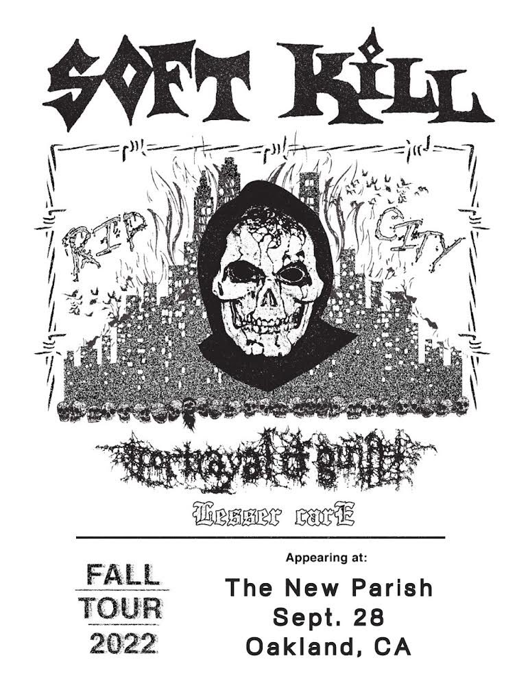 thenewparish's tweet photo. JUST ANNOUNCED
🔥 @_softkill 🔥 w/ special guests @portrayalof 
#LesserCare live in Oakland on September 28.

Tickets on sale now!
🎟 https://t.co/7Q8z4dkHgz

@GoldenvoiceBay https://t.co/IcHNN9aKyv