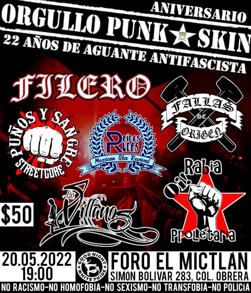 Orgullo Punk y Skin 22 años de aguante antifascista
20 de mayo,19:00 hrs. Cooperación $50
Sólo mayores de edad. NO armas, racismo, homofobia, sexismo, transfobia o policia.
<a href="/Filero/">Filero</a> <a href="/FALLASDEORIGEN/">fallasdeorigen</a> @PunosySangre <a href="/RaicesRudas/">jose alberto ruiz</a> @LosVillanosHM <a href="/RabiaProletaria/">Resistencia</a>
#oi #streetpunk #Skaoi