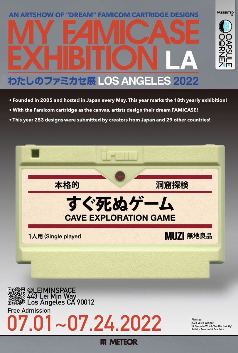 We’re honored to announce the My Famicase Exhibition - 2022 by <a href="/meteor_club/">METEOR</a> will be traveling to Los Angeles!

As part of our July Pop UP at Leiminspace, CAPSULE CORNER will host the My Famicase Exhibition in the USA for the first time!

More information to follow! ⚡️🔥👀💖