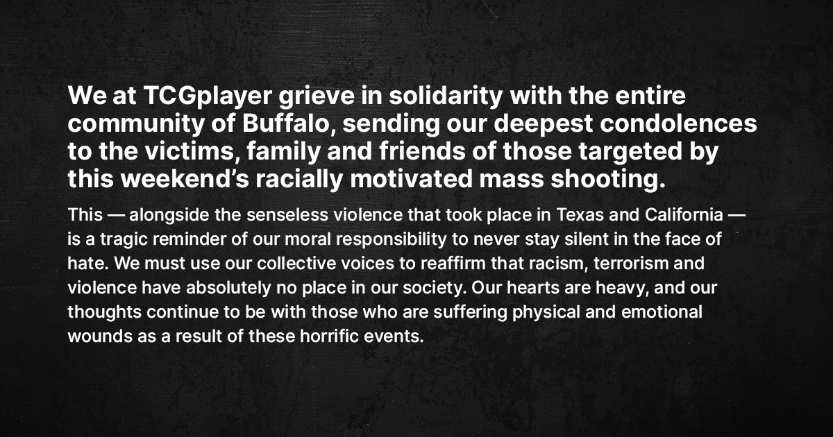 TCGplayer's tweet photo. A Statement from TCGplayer on the Mass Shooting in Buffalo, New York https://t.co/DeRi8liIEC