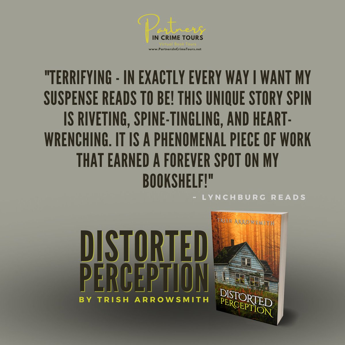 partnersincr1me's tweet image. &quot;Terrifying - in exactly every way I want my #Suspense reads to be! riveting, spine-tingling, &amp;amp; heart-wrenching. It is a phenomenal piece of work that earned a forever spot on my bookshelf!&quot; ~ @LynchburgReads #BookReview #DistortedPerception @author_trish bit.ly/3w72Vfs