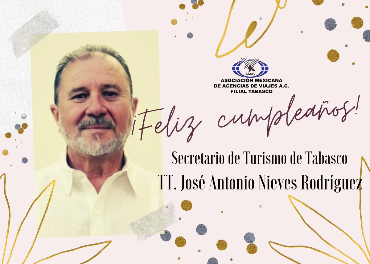 AmavTabasco's tweet photo. 🎉¡Feliz cumpleaños al Secretario de Turismo de Tabasco TT. José Antonio Nieves Rodriguez! 🎉

La Familia #AMAVFT le deseamos un feliz día🎂 https://t.co/Cz3YRaphMa