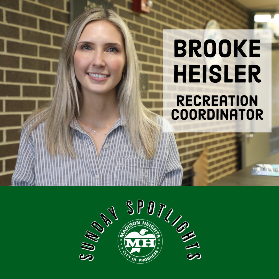 cityofmadhts's tweet photo. #SundaySpotlights: Brooke Heisler has worked with Madison Heights Recreation since 2014!

Read On: https://t.co/mla0T62Lwb https://t.co/jCsZSTu5EG