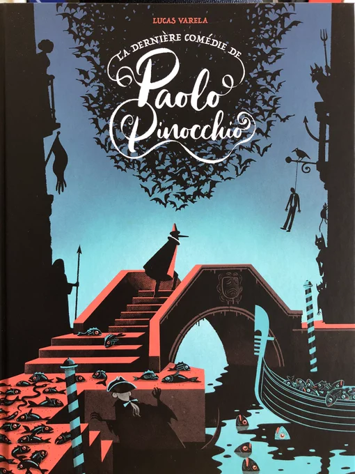 « La dernière comédie de Paolo Pinocchio », par l'unique @LucVarela , @EditionsTanibis 