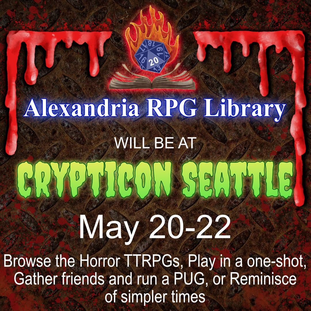 crypticon's tweet image. NEW Event Page! ALEXANDRIA RPG LIBRARY!  Click GOING to set as a reminder! #crypticonseattle facebook.com/events/5282058…