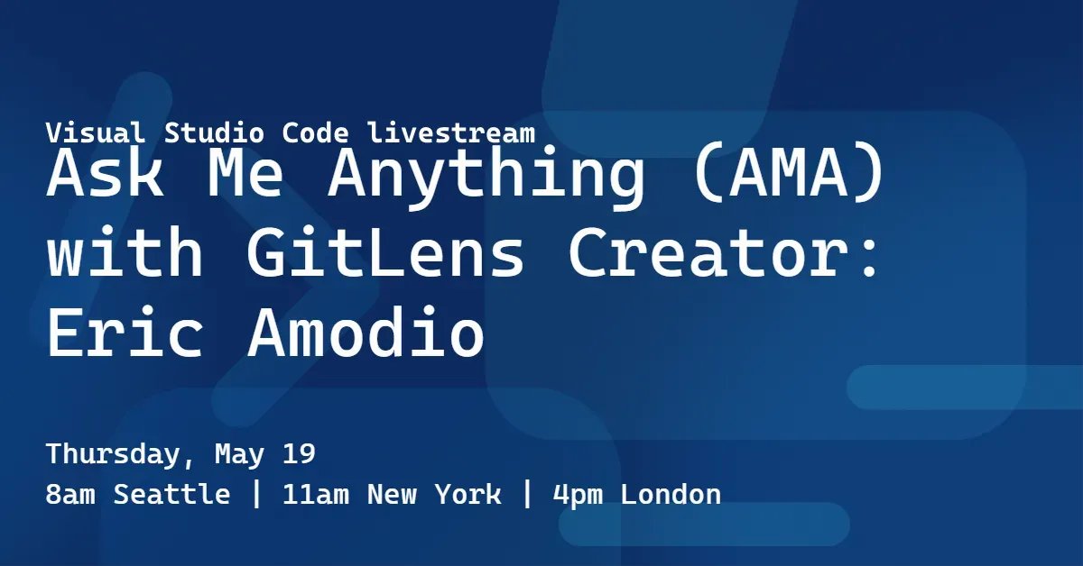code's tweet image. On this week&apos;s #VSCode Livestream @eamodio stops by to answer all your questions about one of the most popular #Git extensions, #GitLens! @gitlens Add to your 📅 aka.ms/code-livestrea…