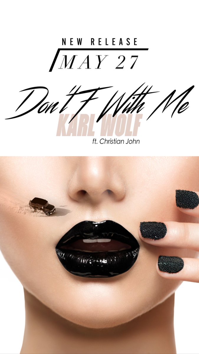 KARLWOLFs's tweet photo. PRE-SAVE my new song #DontFWithMe dropping on MAY 27! This is a special one 😉

https://t.co/WyP3g6IsHu https://t.co/1wOmN8gmdg