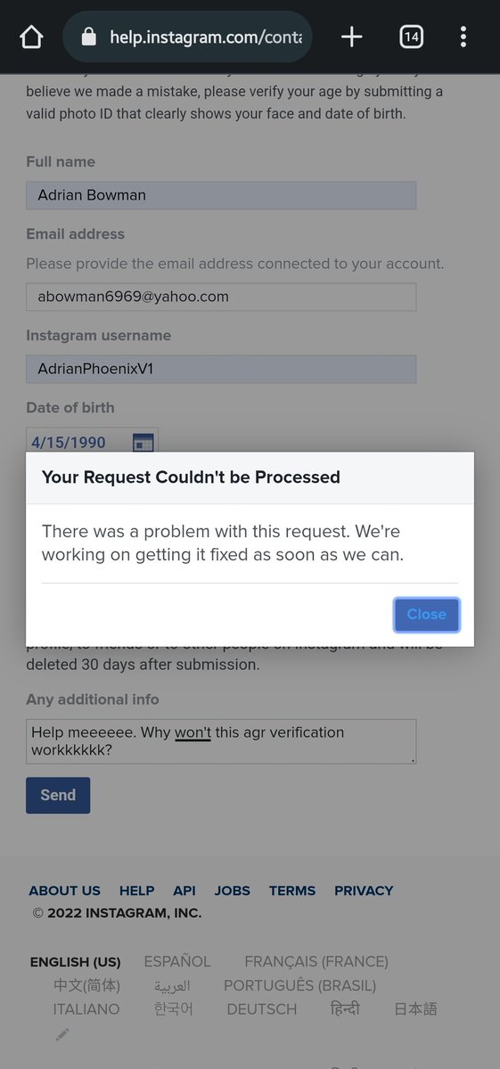 AdrianPhoenixV1's tweet photo. I've been trying to fix being hacked and this age verification thing for days. When will this be fixed? @instagram https://t.co/7WflMIvzjr