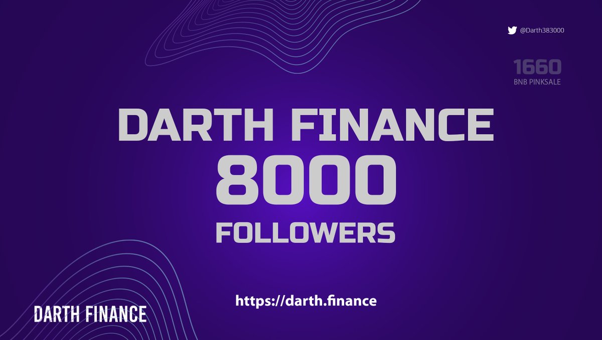8000 Followers for #Darth_FINANCE 
Thank you to everyone😘 who has followed us and supported the Darth Project

BUY:
pancakeswap.finance/swap?outputCur…

#DARTH_FINANCE #BSC #BSCGems #BSCGemAlert #DeFi #DEX #DeFi #Passiveincome #BTC #altcoins #altcoin