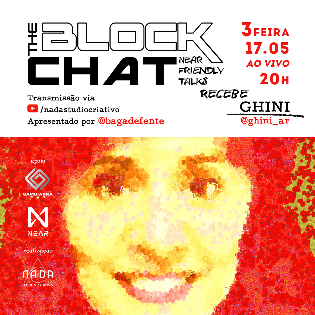 GambiarraNear's tweet photo. Gambiarra Near apresenta #TheBlockChat - #NearFriendlyTalks com @bagadefente dia 17/05/2022, terça, às 20h que recebe @ghini_ar, artista visual, metacuradora, etc. Apoio @NEARProtocol 
#GambiarraNear #NearNFT #NFT #CriptoArteBR #NEAR #NFTart #Artist #CryptoART #NFTartists #ART https://t.co/jmnhlVVbqO