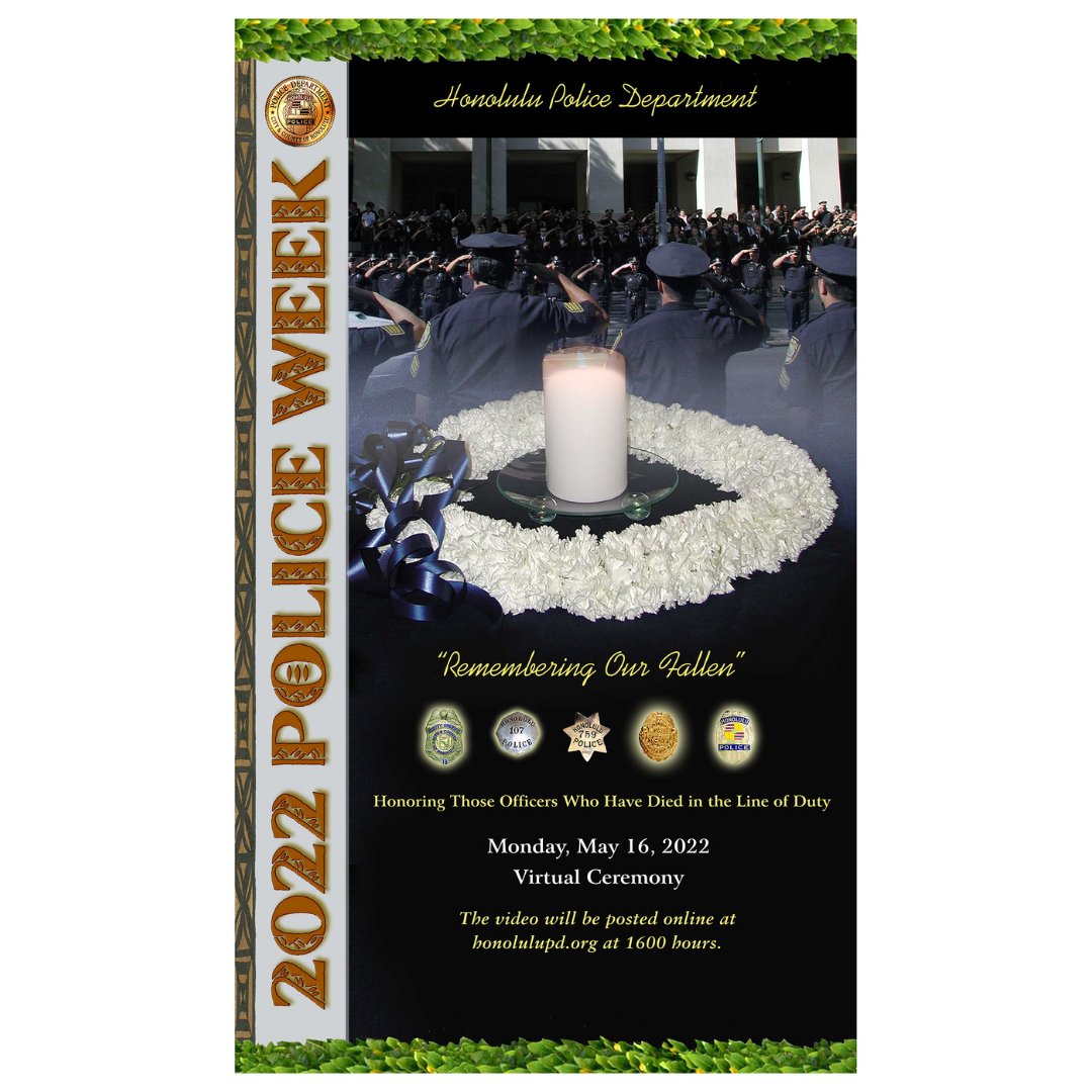 honolulupolice's tweet photo. Join us virtually this week as we remember our fallen officers.

#RememberingOurFallen #NeverForget #HonoluluPD #cchnl #NationalPoliceWeek #thinbluelineohana #thinbluelinefamily #bluelinefamily #bluelineohana #peaceofficersmemorialday #policeofficers #lawenforcementofficer https://t.co/xsPvqgGO0C