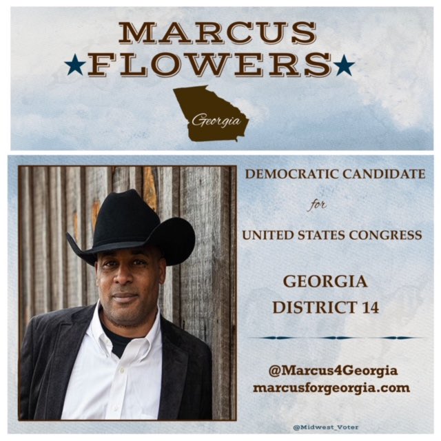 Army veteran,  Flowers will honor his oath of office and bring 
honor, integrity and decency to Congress

@Marcus4Georgia marcusforgeorgia.com #GA14

#SendCongressFlowers    May 24th Primary

#DemVoice1   #ONEV1   #BLUEDOT #LiveBlue2022 #ResistanceUnited
