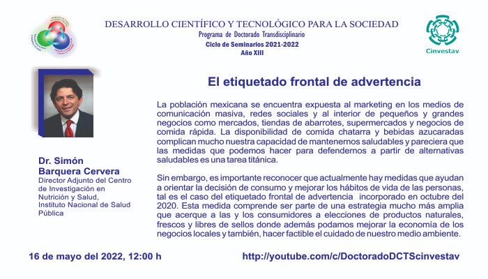 AmaliaIrais's tweet photo. Mañana el Doctorado en Desarrollo Científico y Tecnológico para la Sociedad del #Cinvestav, presentara al Dr. Simón Barquera, Director del #CINyS del #INSP, quien nos platicará sobre el Etiquetado de Advertencia, síguelo en: https://t.co/G0j52To2xC #EtiquetadoClaroYa https://t.co/fhRFZuqloo
