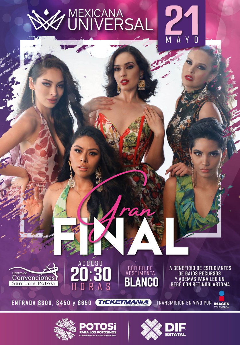 DIFEstatalSLP's tweet photo. No te puedes perder la GRAN FINAL de #MexicanaUniversal, este 21 de mayo en el Centro de Convenciones San Luis Potosí. ✨

Lo recaudado será a beneficio de #Leobb, un pequeño con retinoblastoma (cáncer ocular) y para apoyar a estudiantes de escasos recursos. 💜

#DIFEstatal #SLP https://t.co/jW9ak3QMFa