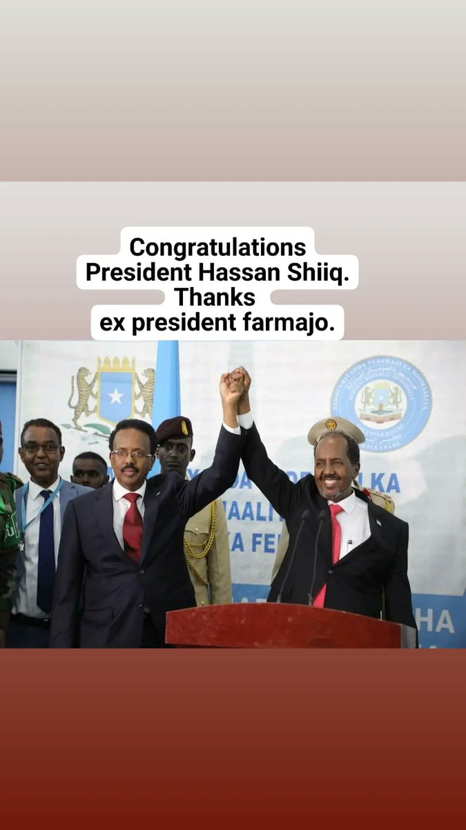 Cabdiraafic7's tweet photo. Congratulations the somali
president of the next coming 4 yrs  #Hassan sh-Mohamud, &amp;
Thanks the ex president 
#Mohamed A-Farmajo.

#SomaliaElections2022 https://t.co/YVvhWZ5gjG