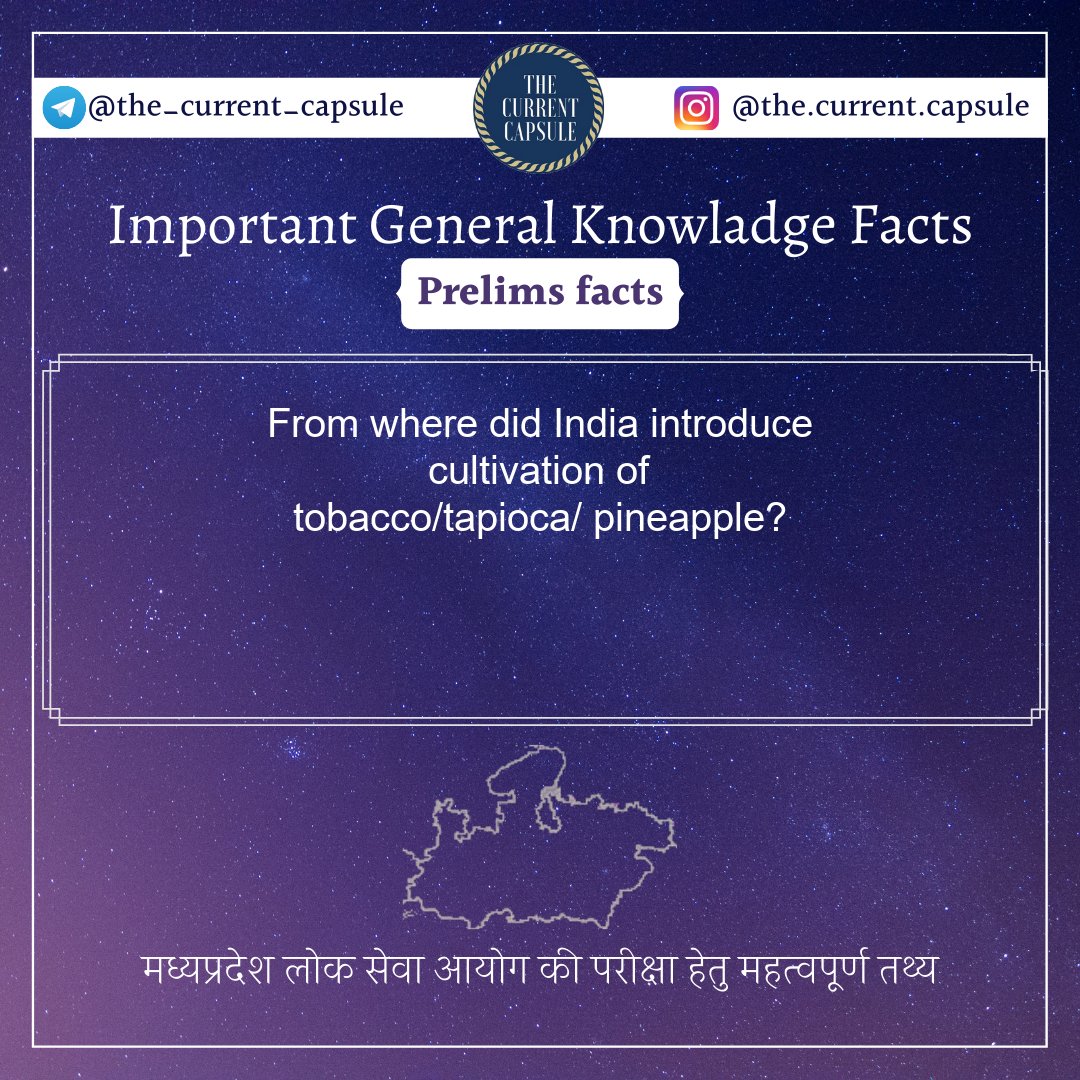 current_capsule's tweet photo. From where did India introduce cultivation of tobacco/tapioca/ pineapple?
Answer : South America
 #generalknowladge #gk #ssc #ias #ips https://t.co/1twTZo6Arc
