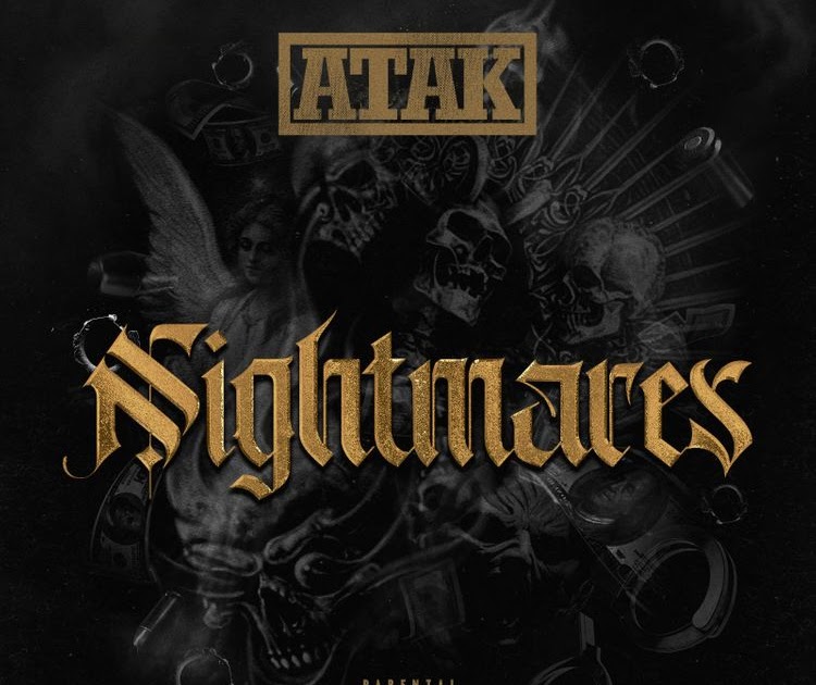 New Mixtape: ATAK - "Nightmares" | <a href="/TheRealAtak1/">Atak 1</a> dlvr.it/SQQtHp