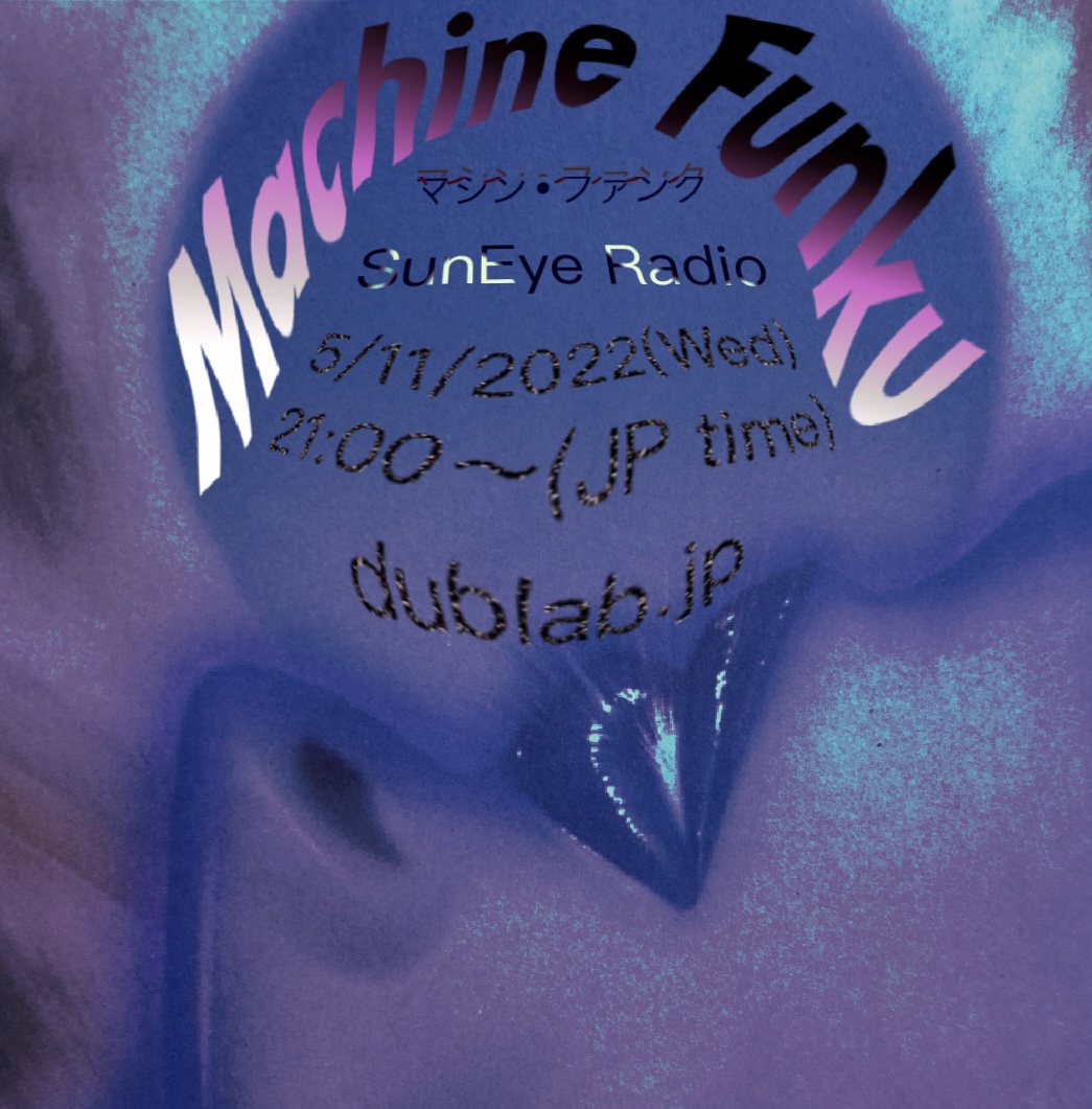 5/11放送の<a href="/suneyemusic/">SunEye</a> のMachine Funkuミックスは
Mixcloudで聴けるアーカイヴ音源もどうぞ！ mixcloud.com/dublabjp/dubla…