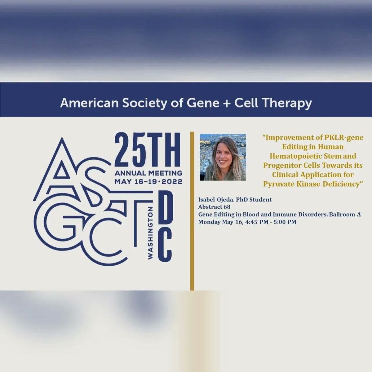 BioInn_CIEMAT's tweet image. And this afternoon.... More science in the #ASGCT22!!!! Don&apos;t miss these great communications!!! @CIEMAT_OPI @CIBERER @SETGyC  #Geneediting #PKD #DBA