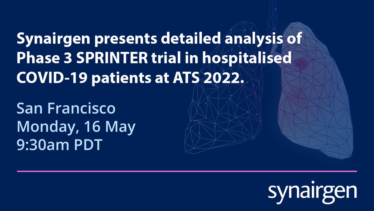 Synairgenplc's tweet photo. For #media #investors: Today we will present the full data analysis from our Phase 3 SPRINTER trial in patients hospitalised with COVID-19 at @ATScommunity in San Francisco. 

Read more: https://t.co/ztLl9p8ZuS 
#SNG #ATS2022 https://t.co/zxrwLVRFCM