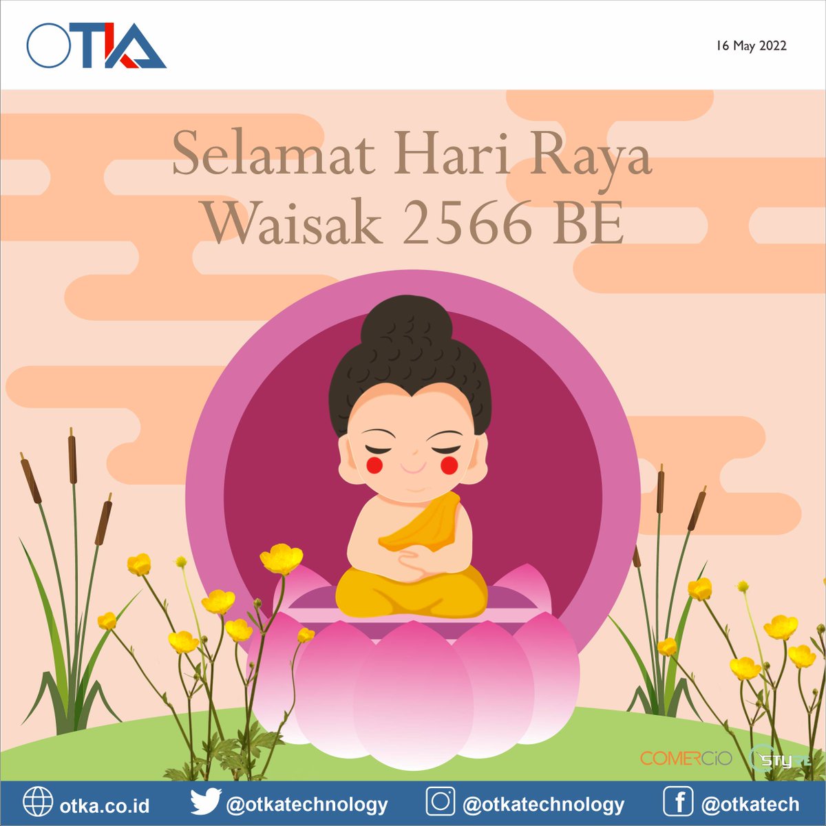 otkatechnology's tweet photo. Semoga semua mahluk hidup selamanya dalam kebahagiaan dan bebas dari kebencian dan permusuhan. Selamat Hari Raya Waisak 2566 BE Tahun 2022.

#waisak #waisak2022 #2566be #stayhealthy #staysafe https://t.co/wMbx6d0UE8