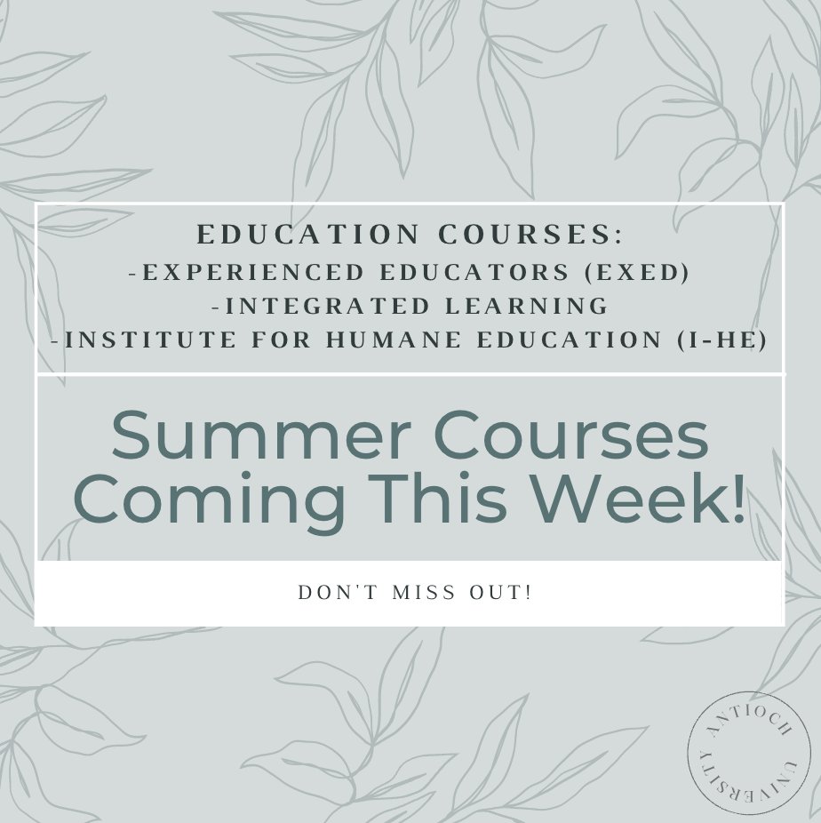 antioch_new's tweet photo. Many summer courses start this week! Don't miss out! Education courses offered in Experienced Educators (ExEd), Integrated Learning, and Institute for Humane Education (I-HE).
Check out courses: https://t.co/NofwugCwsa
#HumaneEducation #ExperiencedEducators #IntegratedLearning https://t.co/aKXpDtV0Rz
