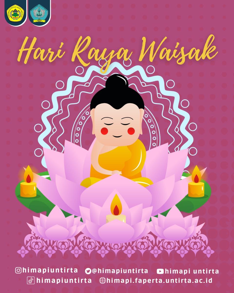 HimapiUntirta's tweet photo. [Hari Raya Waisak]

Waisak adalah hari kemenangan, ketenangan dan keanggunan. Selamat Hari Raya Waisak 2022/2566 BE (Buddhist Era). Sabbe Satta Bhavantu Sukithata. Semoga semua makhluk berbahagia.

#HimapiUntirta
#KabinetBahteraNawasena
#Periode2022
#HariRayaWaisak https://t.co/yJD0wxo2AR