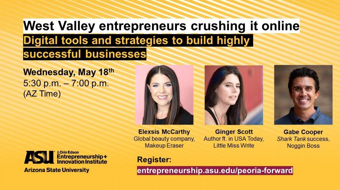 EntrepreneurASU's tweet photo. The West Valley is home to innovative businesses that have successfully utilized digital tools and are absolutely crushing it online. Join us on 5/18 for the chance to connect with this welcoming community! 

More info: https://t.co/thO85v9zLk #Entrepreneurship #PeoriaForward https://t.co/TOOPxAHSTI