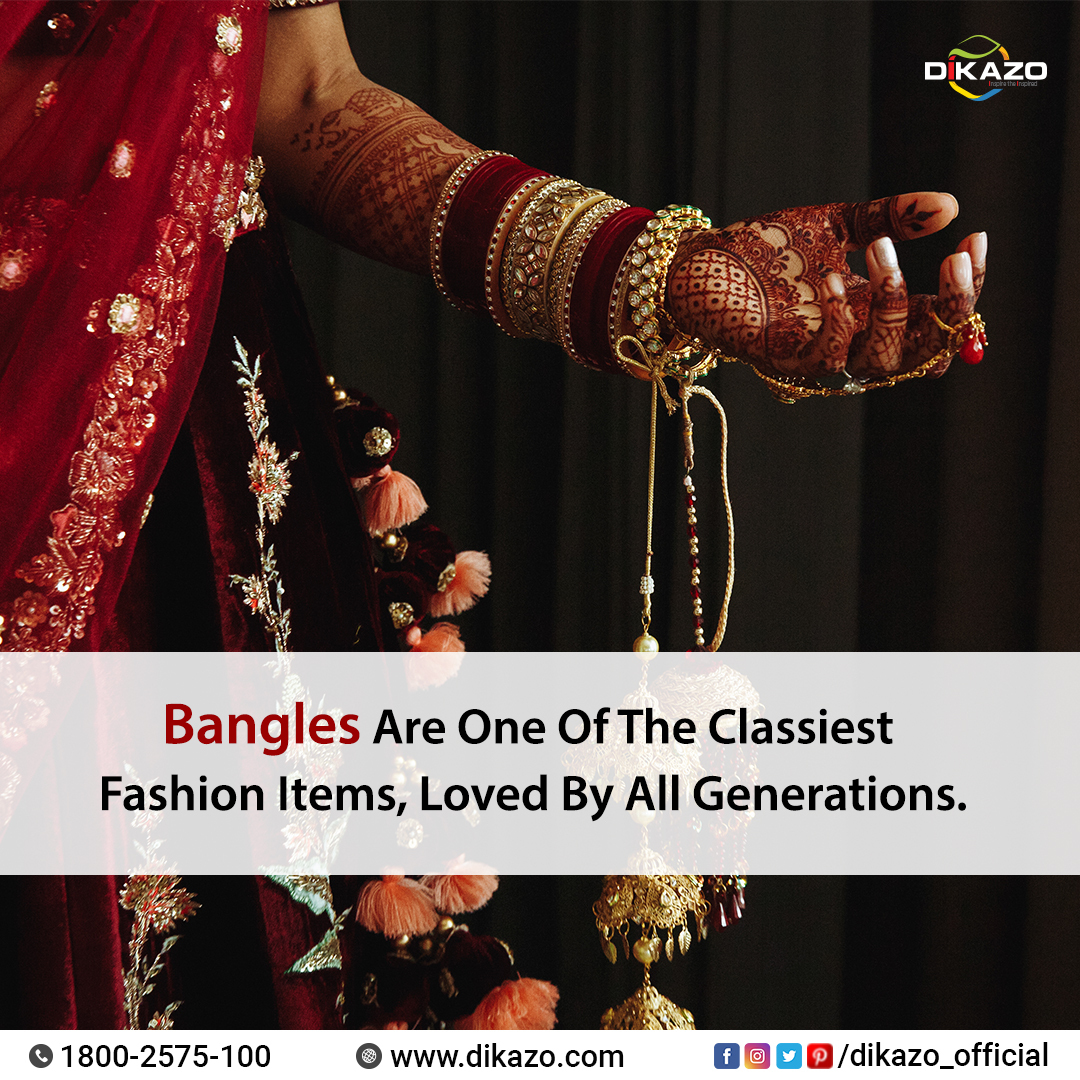 Dikazo Online Shopping Bangles Are More Than Accessories For Indian Women Traditionally They Are More Often Than Not A Part Of Their Identity Bangles Banglesquotes Chudiyan Kangan