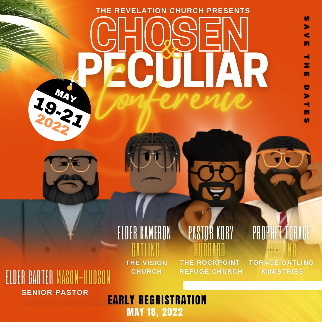 TheRChurch_rblx's tweet photo. "But ye are a chosen generation, a royal priesthood, an holy nation, a peculiar people;" - 1 Peter 2:9 KJV 👑

Three nights of...
POWER ⚡️
PROCLAMATIONS 📢
PRAISE 💃

Are you registered?! What are you waiting for?! 🔒 https://t.co/FpHU4hwppX