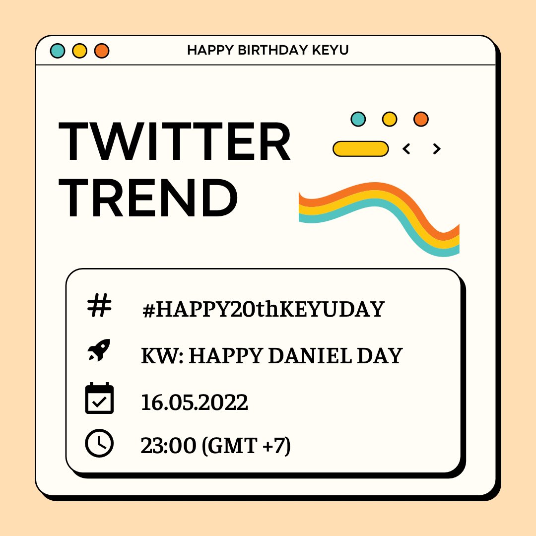 ❤️‍🔥THÔNG BÁO TREND❤️‍🔥

🏷 #.HAPPY20thKEYUDAY
🚀 KW：HAPPY DANIEL DAY
🗓 16-05-2022
⏰ 23:00 PM (GMT+7) 

🙇🏻‍♀️ Không dùng hashtag trước giờ trend

Mọi người cùng nhau để dành tặng cho em một sinh nhật tuổi 20 thật rực rỡ nhaaa 🥺 Phi Hành Gia cố lên 👩🏼‍🚀