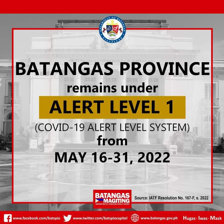 batspiocapitol's tweet photo. Batangas Province remains under Alert Level 1 (COVID-19 Alert Level System) from May 16-31, 2022
#BatangasMagiting
#HugasIwasMask
#ResbakunaPH
Source: https://t.co/ypgx75KgD0
Guidelines for areas under Alert Level 1: (Section 6, pp. 16-23): https://t.co/fwwABkekDj https://t.co/ZYIMvdGCc7