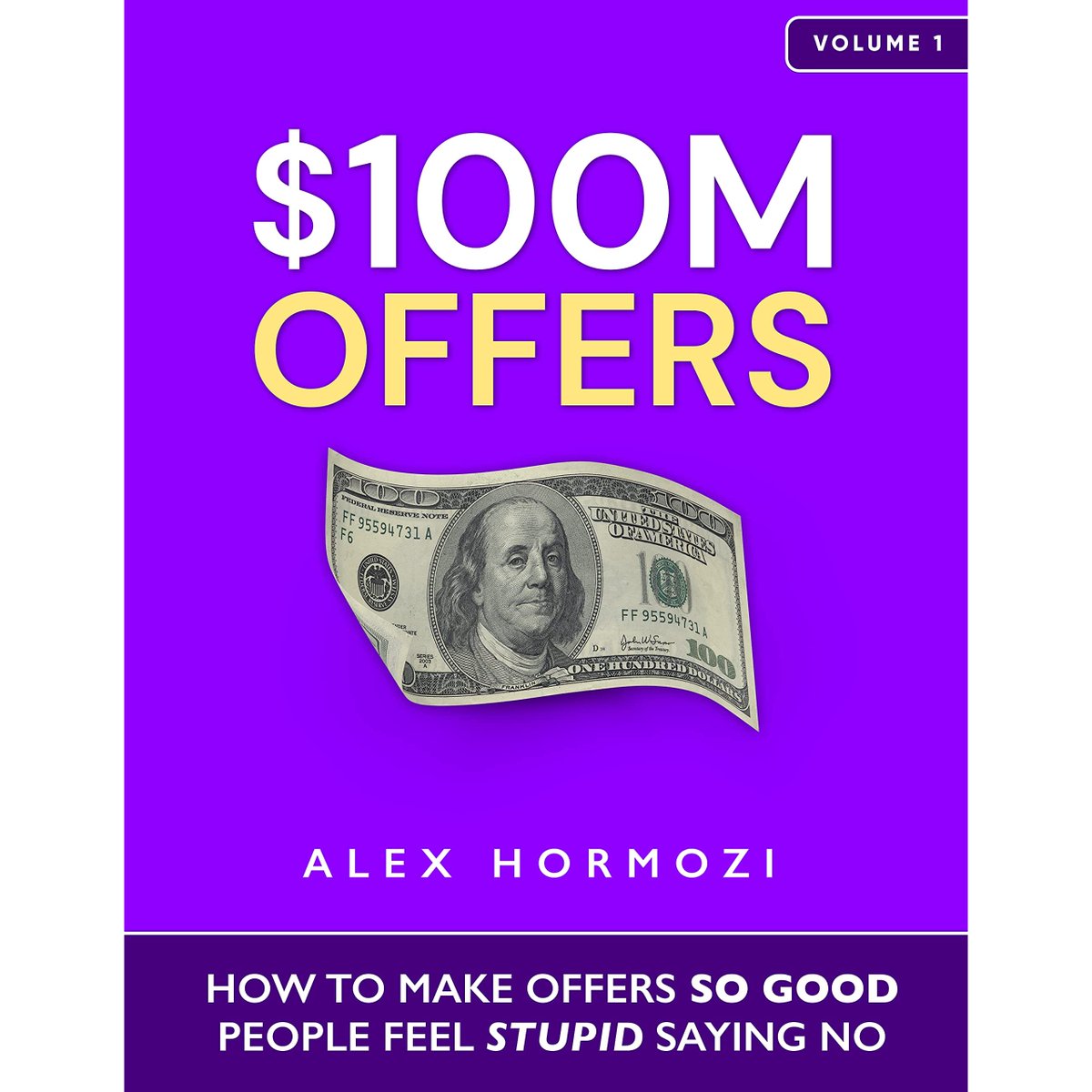 Summary of the book 100million offers by Alex Hormozi A.K.A How to make offers so good your