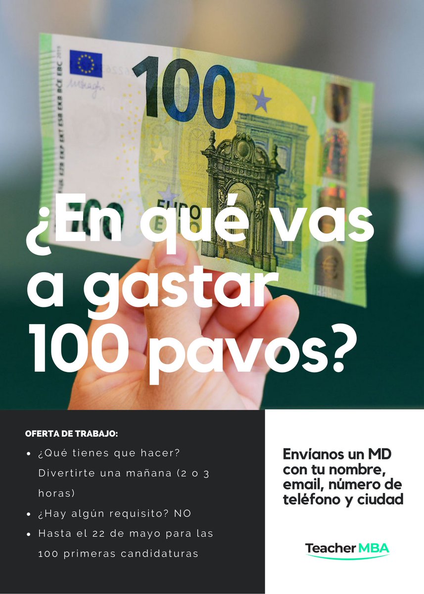 TeacherMBA's tweet photo. ¿Sabes ya en qué vas a gastar 100 pavos? 💸💸💸

📩Envíanos un MD con tu nombre, email, número de teléfono y ciudad
😀¿Qué tienes que hacer? Divertirte una mañana (2 o 3 horas)
❤️¿Hay algún requisito? NO
🗓️Hasta el 22 de mayo para las 100 primeras candidaturas https://t.co/zelZ5YRaUi