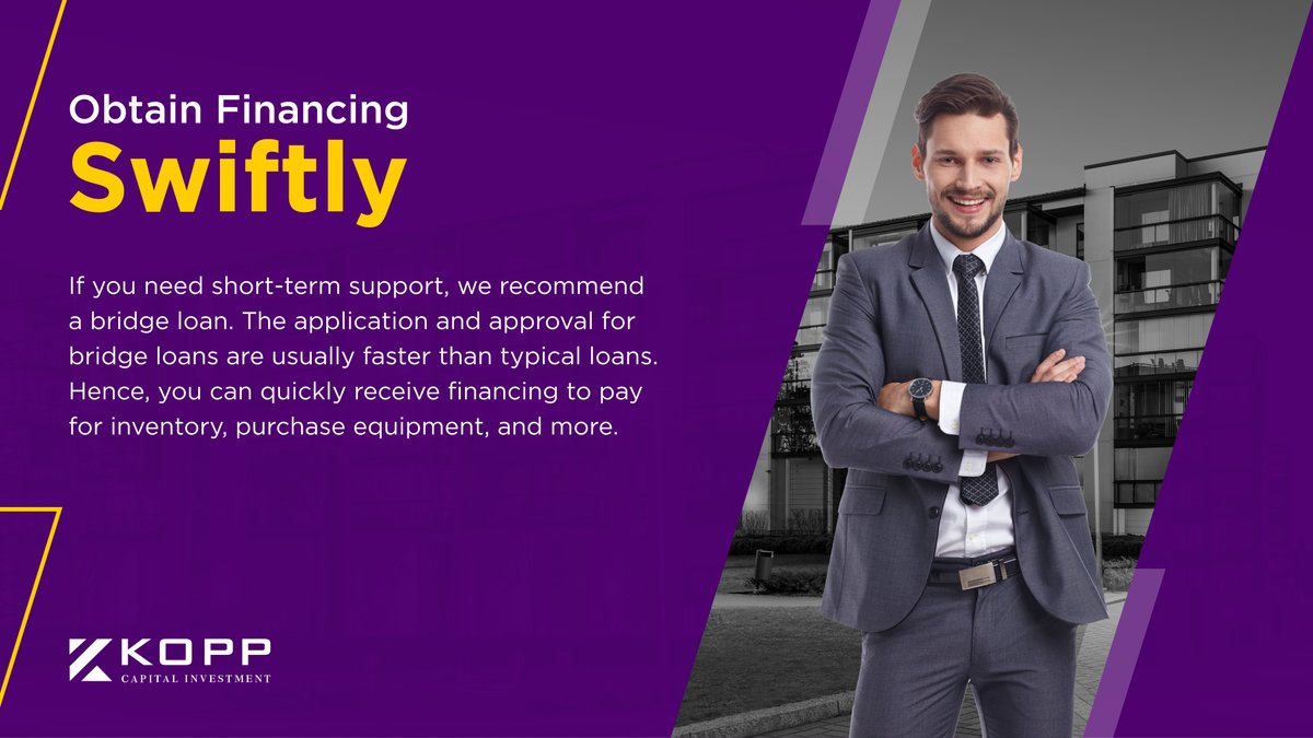 Obtain Financing Swiftly

#BridgeLoan #FinancingServices #BusinessLoans #FinancingOption #KoppCapitalInvestment