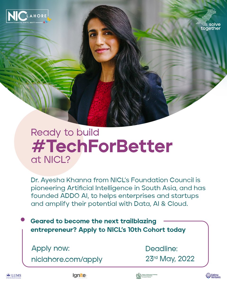 NICLahore's tweet photo. Does your start-up use AI/ML to make an impact? Join us to build #techforbetter at NICL! Apply now: https://t.co/dkvkbPmEWM
Take inspiration from Dr. Ayesha Khanna, #NICL FC Member, & founder of ADDO AI, one of the leading #ArtificialIntelligence companies in Asia! https://t.co/TW2hA3mMxW