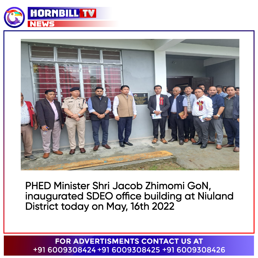 hornbilltv's tweet photo. PHED Minister Shri Jacob GoN, inagurated SDEO office building at Niuland District today on May, 16th 2022

Follow HornbillTV for latest updates

@jacob_zhimomi @MyGovNagaland @PMOIndia 

#phed #sdeo #niuland #niulanddistrict #topstories #nagaland #hornbilltv #hornbilltvnews https://t.co/K2U9iDmQ2Z