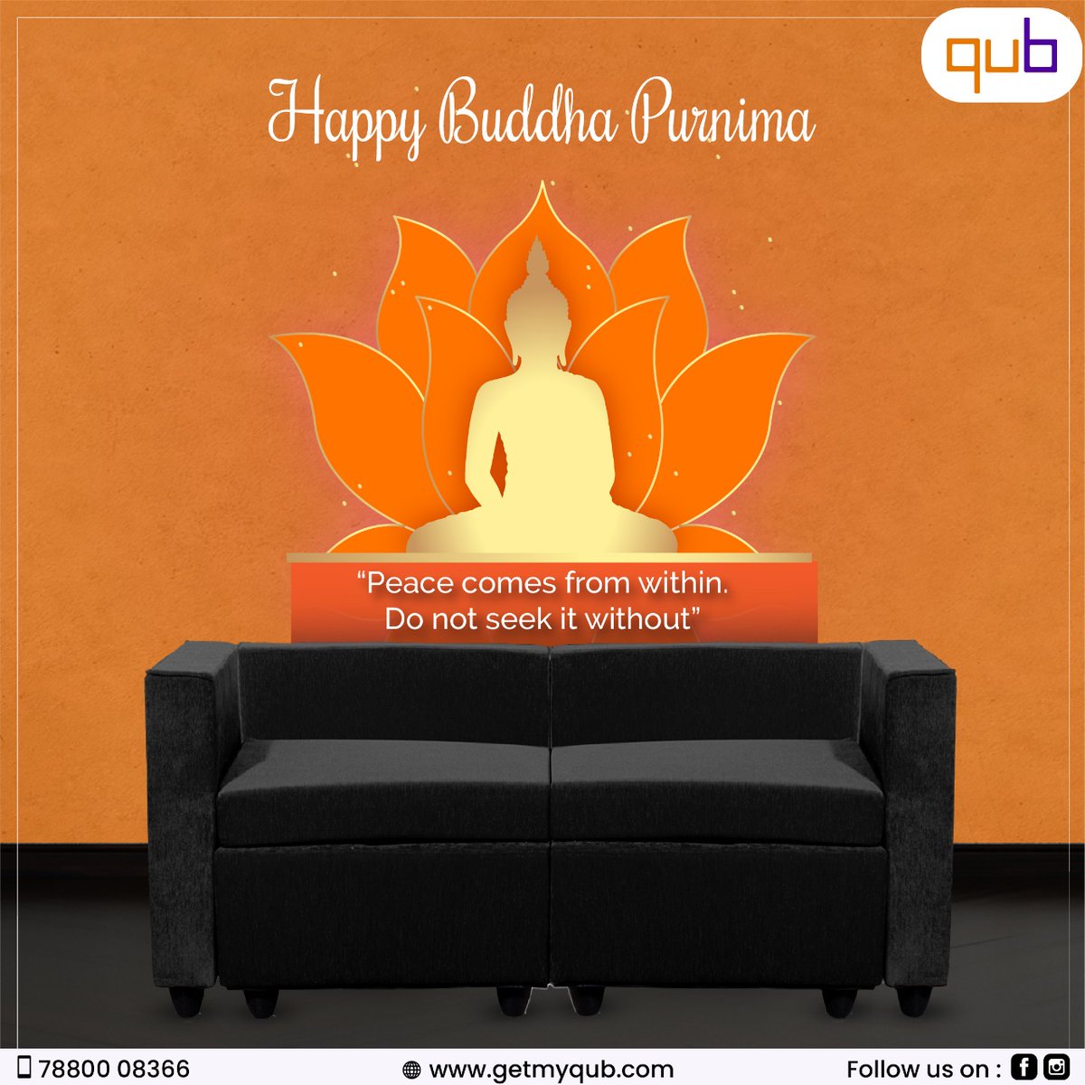 getmyqub's tweet photo. Let us live by the teachings of Lord Buddha to make the world a better place. Happy Buddha Purnima.#homefurnishings #qubindore #indore #portablesofa #sofadesign #indorizayka #furnituredesign #furniturelovers #interiordesign #interiorstyling #interiordecor #assemblesofaset #decor https://t.co/J8iSRMLU8n
