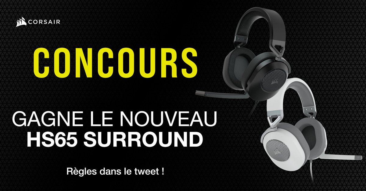 [CONCOURS] Ça te dirait de gagner notre tout nouveau CORSAIR HS65 SURROUND ? 🎧👌

Pour participer ⤵
1⃣ RT &amp; ❤ ce tweet
2⃣ Follow <a href="/CORSAIRFRA/">CORSAIR France</a>
3⃣ Dis-nous quelle version tu préfères : ⚫ ou ⚪

⏰ TAS 19/05 - 13:37 CEST