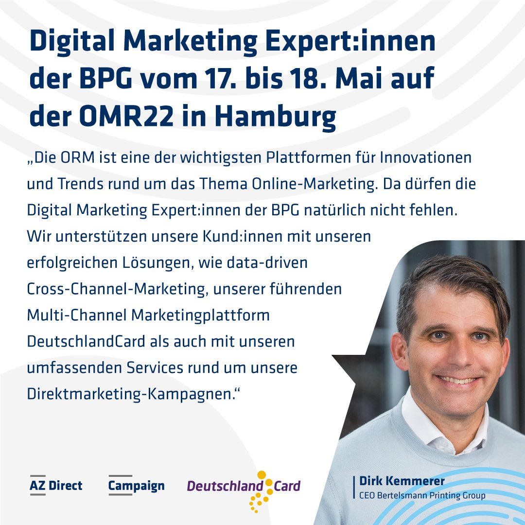 Unser CEO <a href="/DirkKemmerer/">Dirk Kemmerer</a> über die #DigitalMarketing-Expert:innen der <a href="/DirectAz/">AZ Direct - part of Bertelsmann Marketing Services</a>, #Campaign und der <a href="/deutschlandcard/">DeutschlandCard</a>.

Wir sehen uns morgen bei der @OMRockstars in der Dialog Area am Stand D16-D19 und freuen uns schon sehr auf den persönlichen Austausch! 🙌🏼😊

#OneBPG #BPG #OMR22
