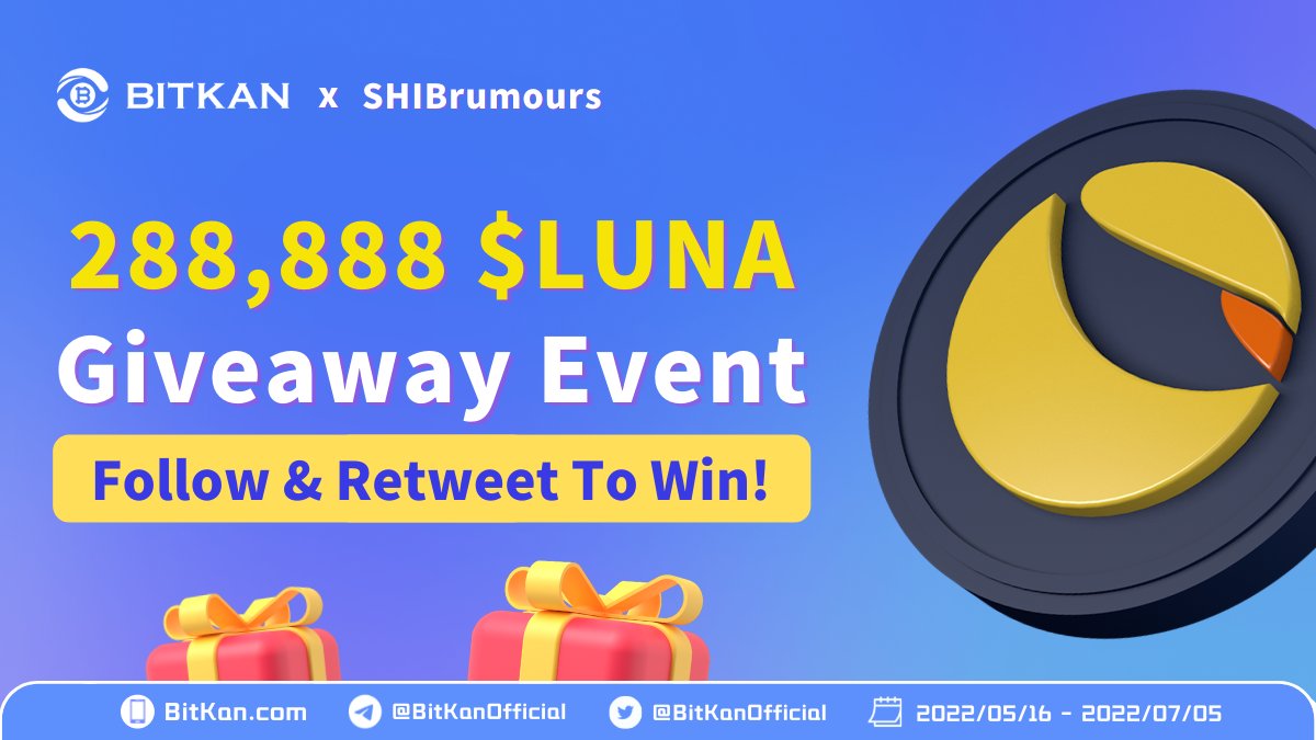 BitKanOfficial's tweet photo. 🎁 288,888 $LUNA #Giveaway

⏰ Event Ends: 23:59, 05 July
🏆 1 Lucky Winner For #LUNA Fans
💛 Follow @BitKanOfficial &amp; @SHIBrumours
🔁 Retweet, tag 2 friends &amp; comment your #BitKan ID

⬇️ #Terra Lovers, Join The #Crypto Event Now! 🎉
https://t.co/owvwp0bvrx https://t.co/rPLVM5FnAr
