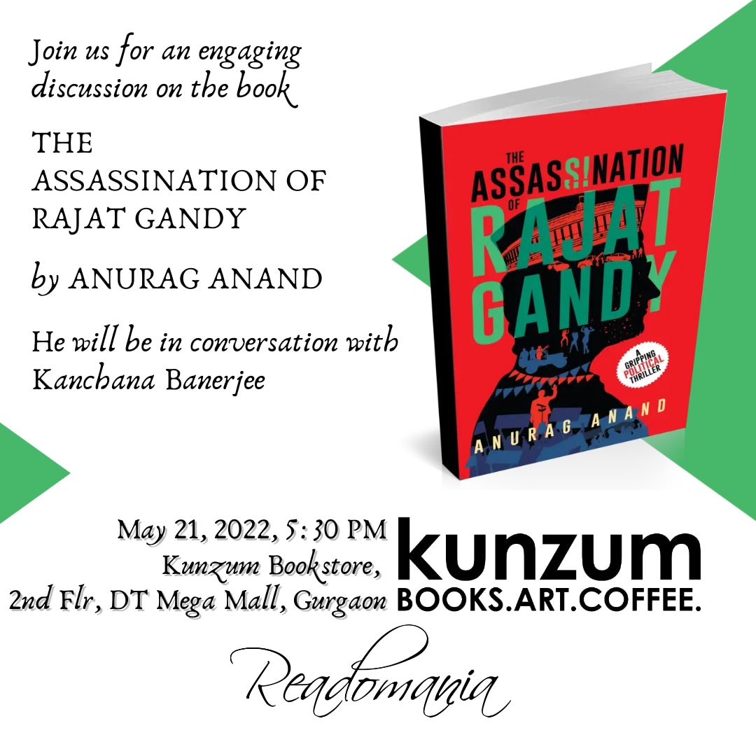 Readomania (@iamreadomania) on Twitter photo Join us at <a href="/kunzum/">Kunzum</a> #Gurgaon for an exciting discussion on the political thriller, The Assassination of Rajat Gandy by <a href="/anuraganand1978/">Anurag Anand</a>
He will be in conversation with <a href="/justkanchana/">Get your copy of Until I Find You!!</a>
21 May, 530 pm.
#Readomania #eventgurgaon #eventalert #thrillerbooks #politicalthriller #goodreads Join us at <a href="/kunzum/">Kunzum</a> #Gurgaon for an exciting discussion on the political thriller, The Assassination of Rajat Gandy by <a href="/anuraganand1978/">Anurag Anand</a>
He will be in conversation with <a href="/justkanchana/">Get your copy of Until I Find You!!</a>
21 May, 530 pm.
#Readomania #eventgurgaon #eventalert #thrillerbooks #politicalthriller #goodreads