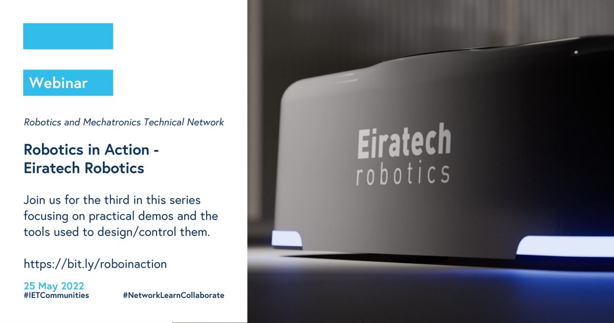 IETrobotics's tweet photo. Have you been enjoying our #RoboticsinAction series? 😀Join us for our next fantastic webinar on the 25 May with @AlanRossney of @EiratechRobotic.

Don't miss out, sign up today! https://t.co/skAaGGQAdq

@IETCommunities @TheIET @IETeducation https://t.co/Y7LqEUn4uS