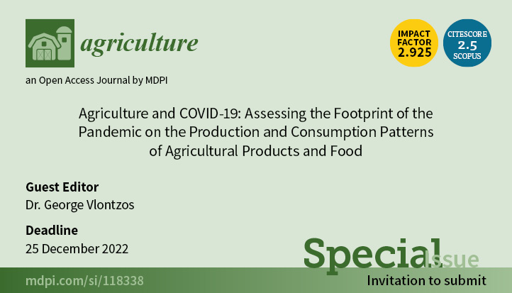 AgricultureMdpi's tweet photo. The #first paper!!! #specialissue "#Agriculture and #COVID19: Assessing the Footprint of the Pandemic on the #Production and #ConsumptionPatterns of #AgriculturalProducts and #Food" has been published!
🔎Read all the papers published in this issue here: https://t.co/mQhQFYsTsN https://t.co/jclx6ZapZL