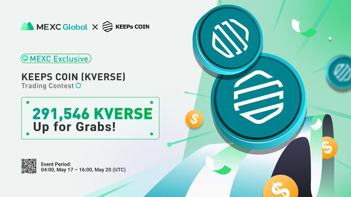 MEXC's tweet photo. To thank the #KEEPscoin community for their support, the @KEEPscoin team is launching a Trading Contest on #MEXC!
💰Prize pool: 291,546 $KVERSE
⏰04:00 May 17 - 16:00 May 20 (UTC)
Details: https://t.co/cTPYSciEUu
💚Sign up: https://t.co/9v8MpnQjbS
#Findnextmoonshot https://t.co/4EaHTcyYHL