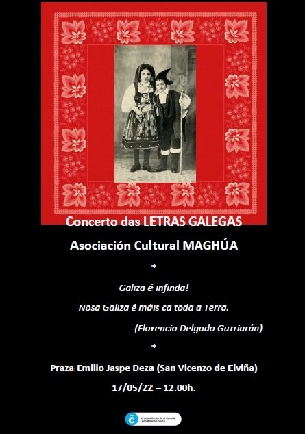 Concerto das letras galegas de
#Maghúa

Mañá 17 de maio ás 12 h. en San Vicenzo de Elviña!

#Elviña #SanVicenzo #LetrasGalegas