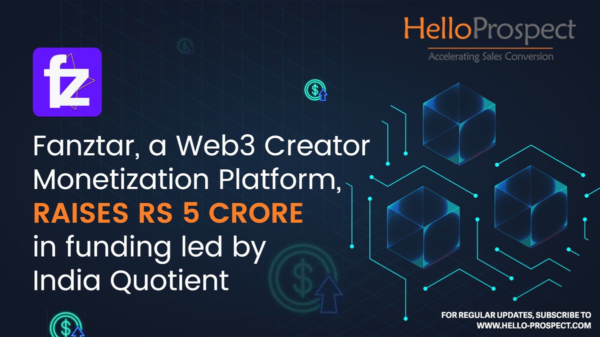 Hello_Prospect's tweet image. lnkd.in/dWDdxikj
@join_fanztar, a blockchain-based creative monetization platform, raised Rs 5 crore from @IndiaQuotient in a funding round. To know more, #click the link.

#helloprospect #blockchain #creative #funding #trading #cryptocurrencies #bitcoinnews #business